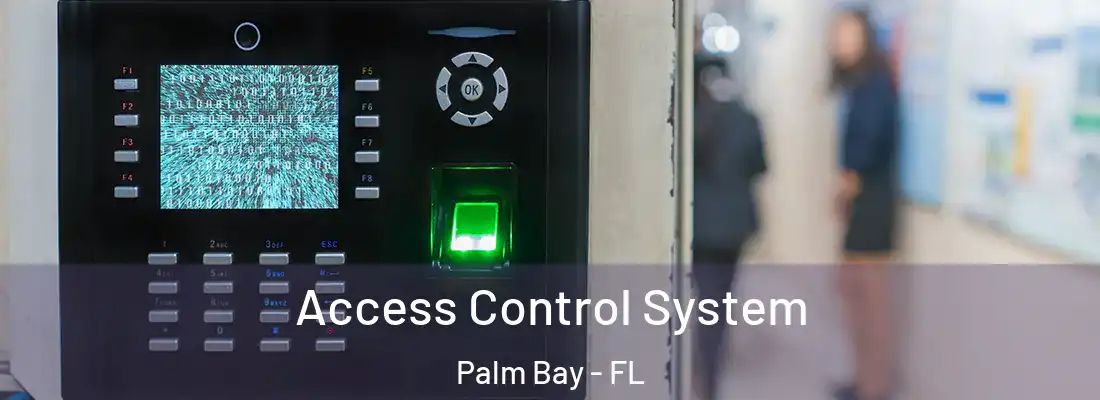 Access Control System Palm Bay - FL