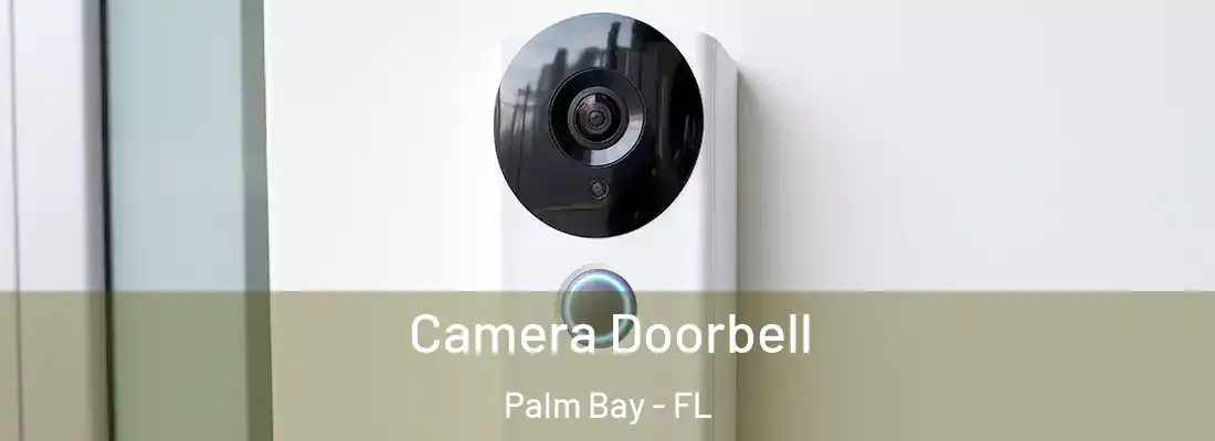 Camera Doorbell Palm Bay - FL