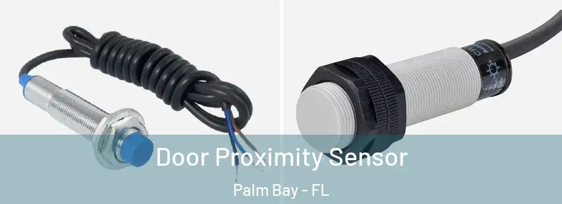Door Proximity Sensor Palm Bay - FL