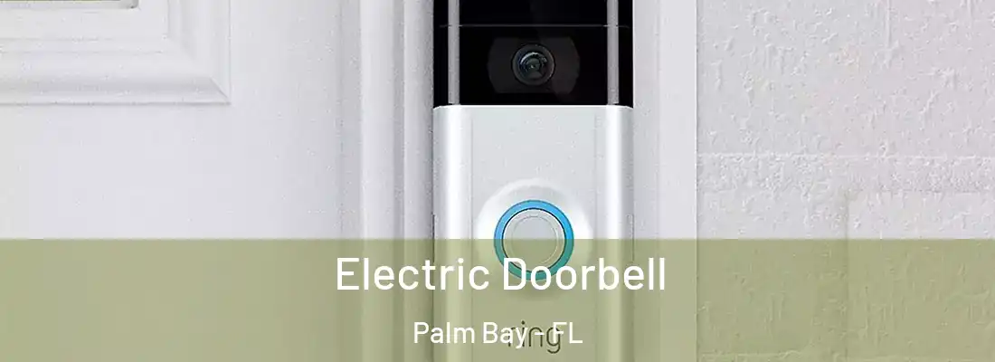 Electric Doorbell Palm Bay - FL