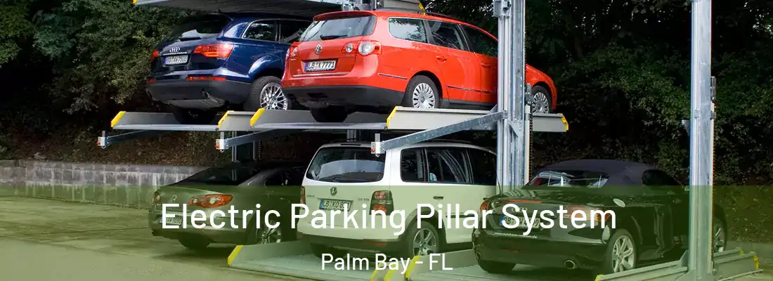 Electric Parking Pillar System Palm Bay - FL