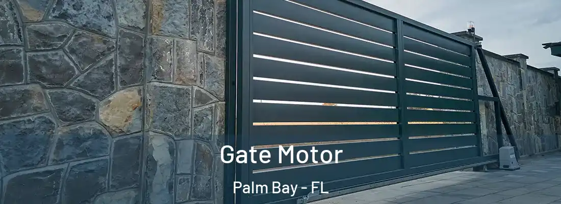 Gate Motor Palm Bay - FL