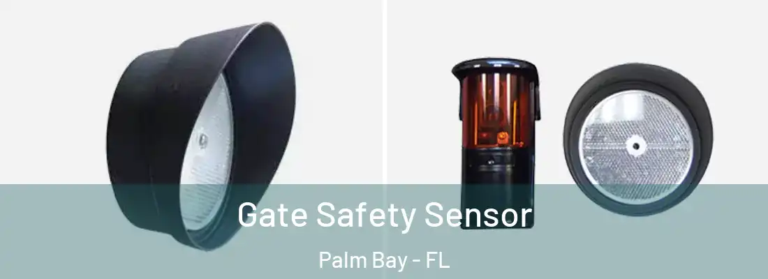 Gate Safety Sensor Palm Bay - FL