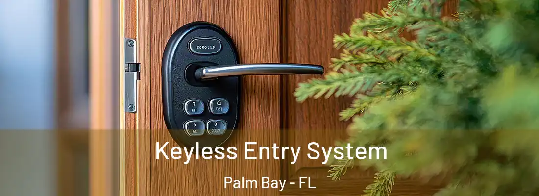 Keyless Entry System Palm Bay - FL