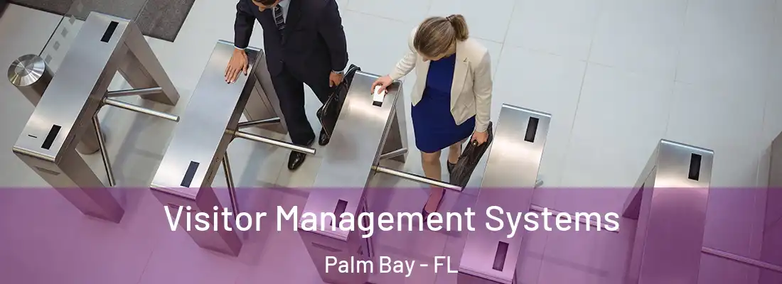 Visitor Management Systems Palm Bay - FL